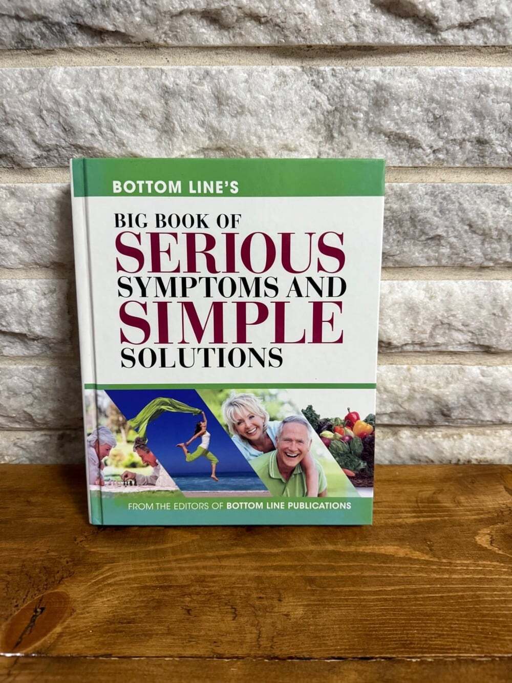 BOTTOM LINE'S BIG BOOK OF SERIOUS SYMPTOMS AND SIMPLE - Hardcover Mint Condition